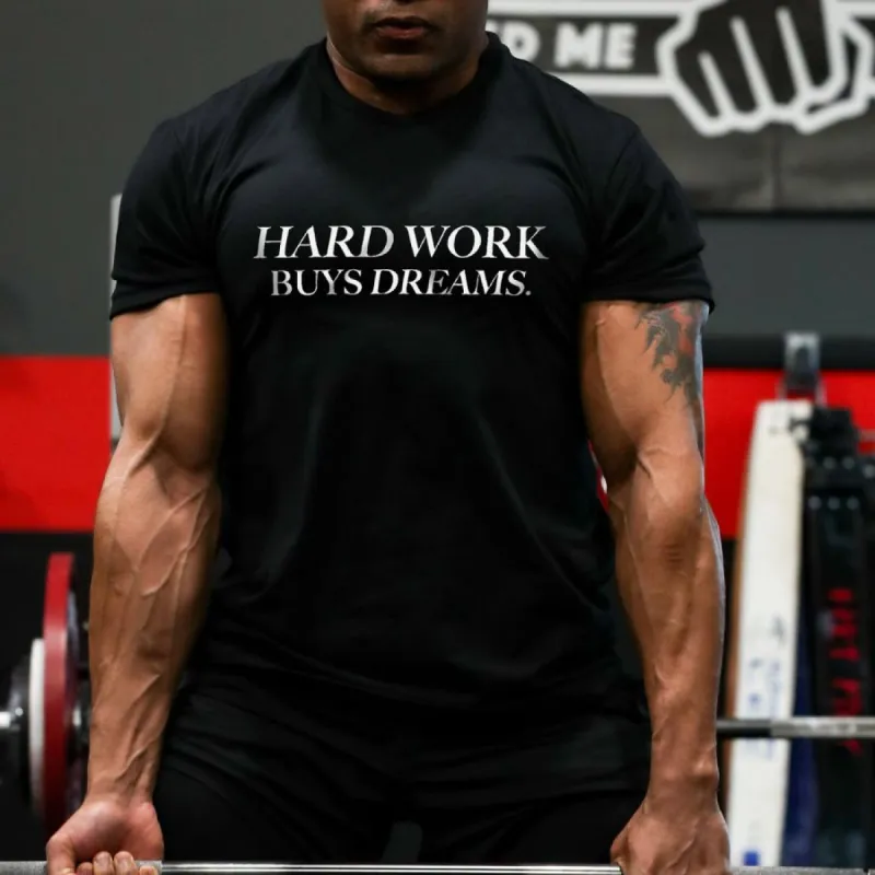 Hard Work Buys Dreams Printed Men's T-shirt sold by Polyalien