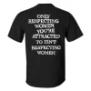 Only Respecting Women Printed Men's T-shirt sold by Polyalien
