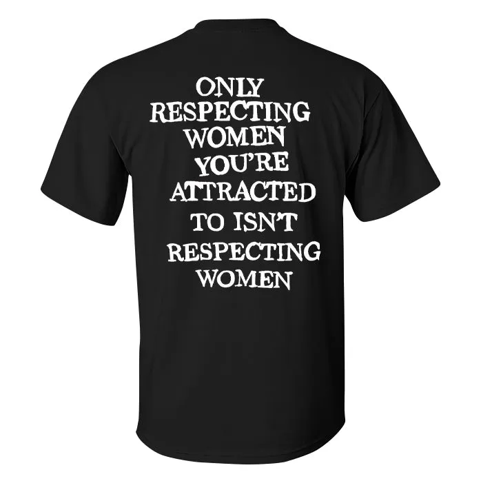 Only Respecting Women Printed Men's T-shirt sold by Polyalien product image thumbnail 2