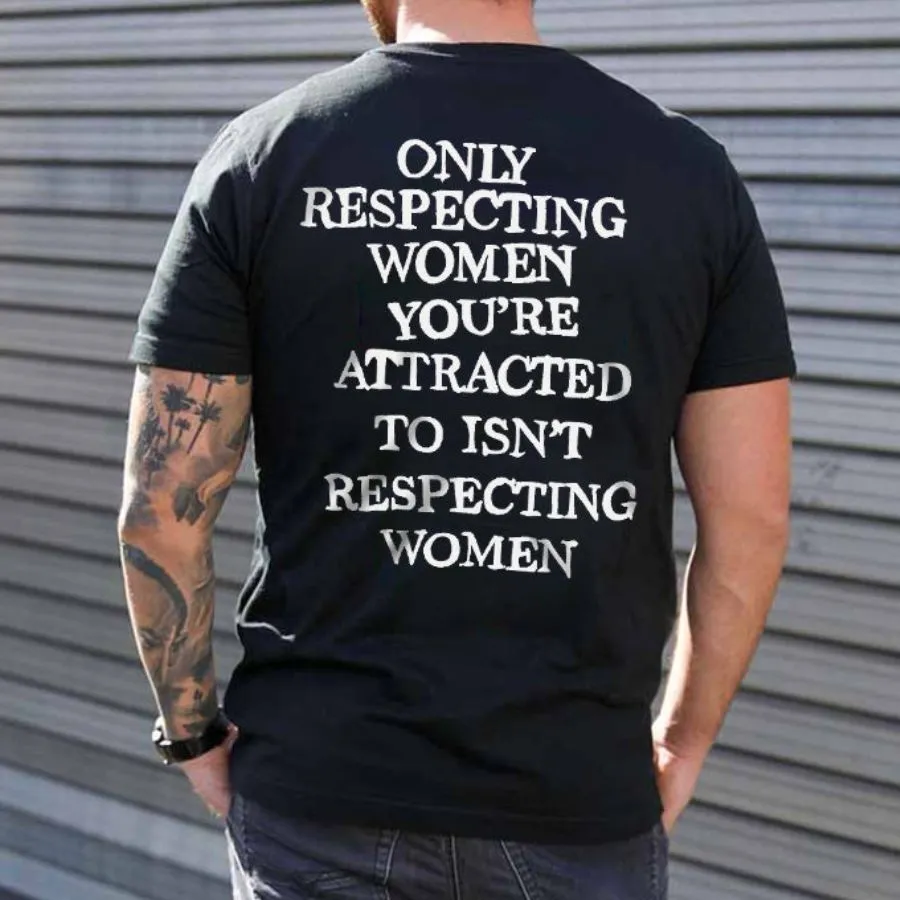 Only Respecting Women Printed Men's T-shirt sold by Polyalien