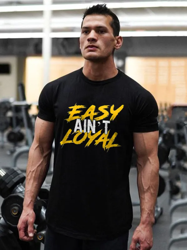 Easy Ain't Loyal Printed Men's T-shirt sold by Polyalien