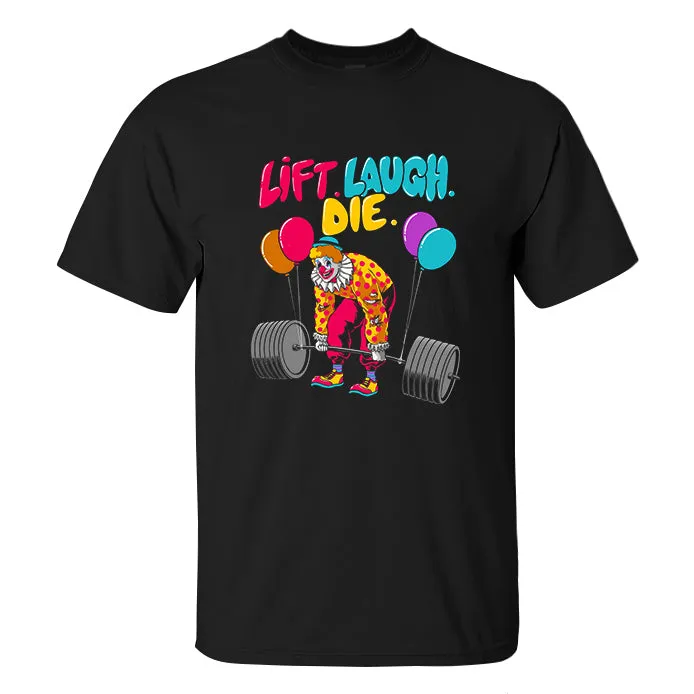 Lift Laugh Die Print Men's T-shirt sold by Polyalien product image thumbnail 2