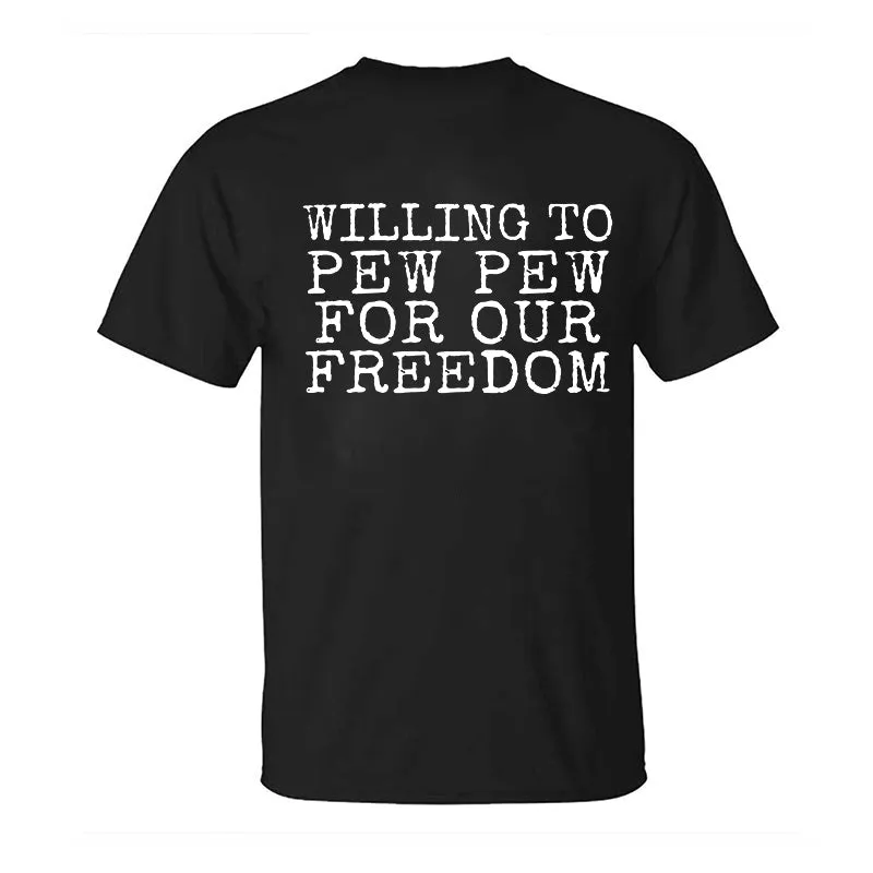 Willing To Pew Pew For Our Freedom Printed Men's T-shirt sold by Polyalien product image thumbnail 2