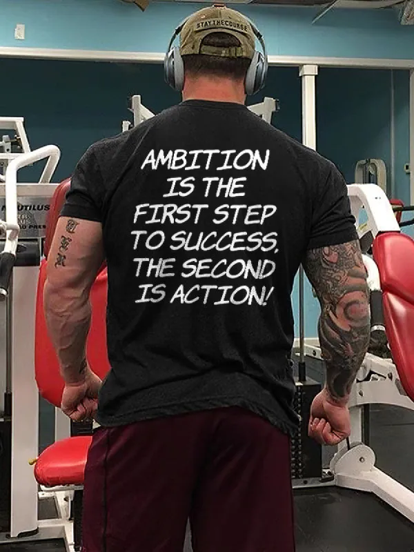 Ambition Is The First Step To Success Print Men's T-shirt sold by Polyalien