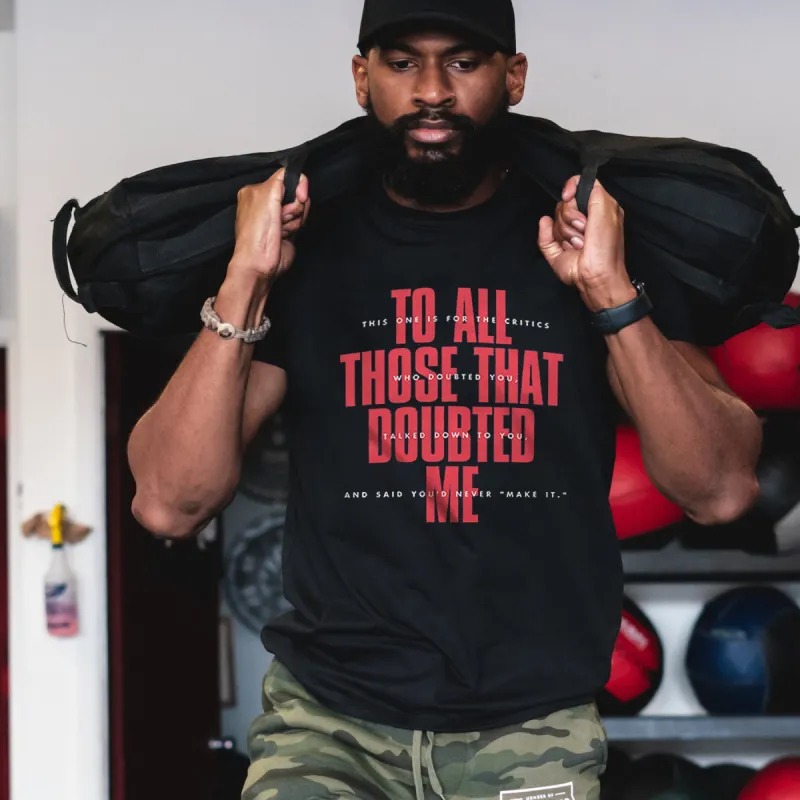 To All Those That Doubted Me Print Men's T-shirt sold by Polyalien