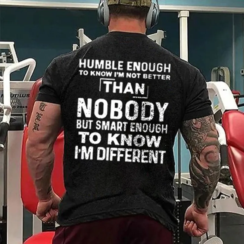 Humble Enough To Know I'm Not Better Than Nobody Print Men's T-shirt made by Polyalien