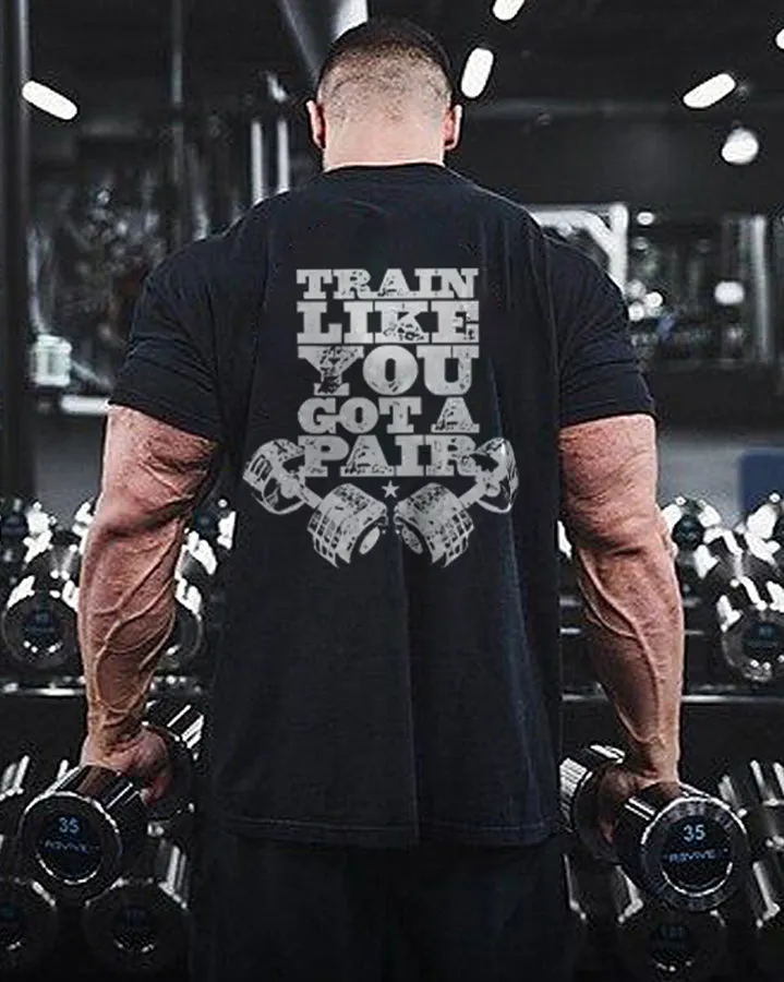 Train Like You Got A Pair Print Men's T-shirt sold by Polyalien