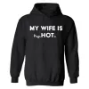 My Wife Is Hot Print Men's Hoodie sold by Polyalien