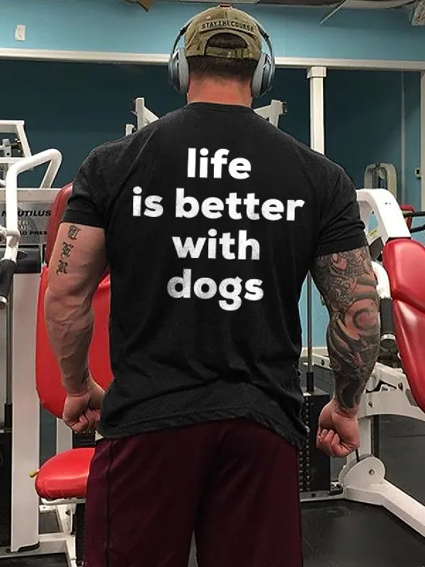 Life Is Better With Dogs Print Men'S T-Shirt sold by Polyalien