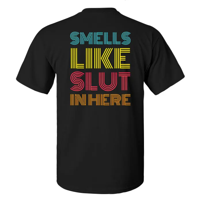 Smells Like Slut In Here Print Men's T-shirt sold by Polyalien product image thumbnail 2
