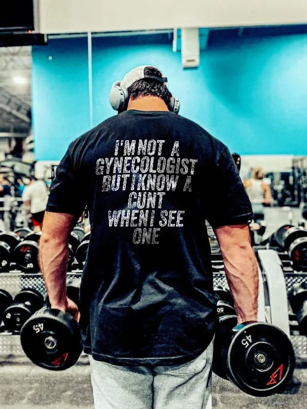 I'm Not Gynecologist But I Know A Cunt When I See One Print Men's T-shirt sold by Polyalien