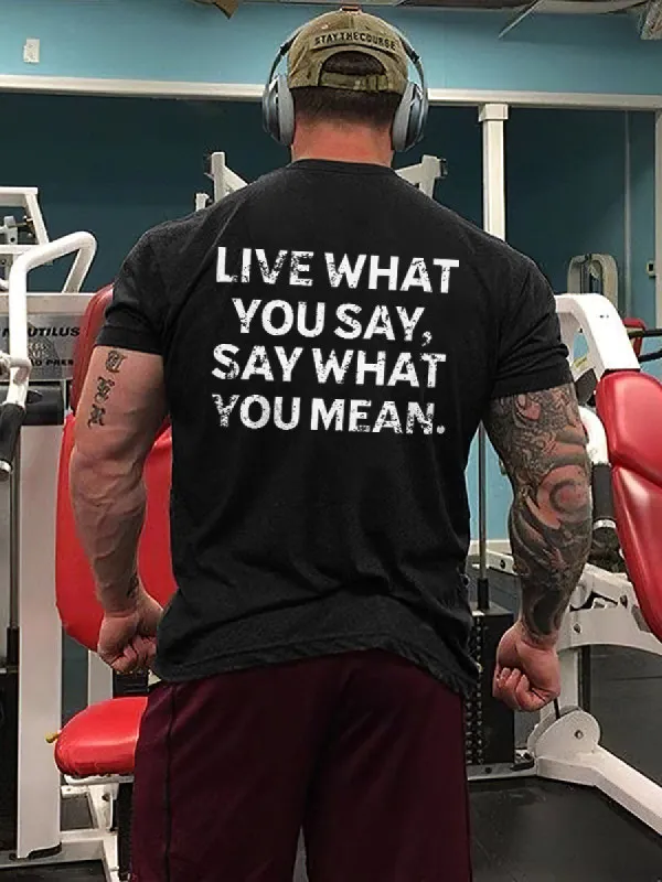 Live What You Say Printed Men's T-shirt sold by Polyalien