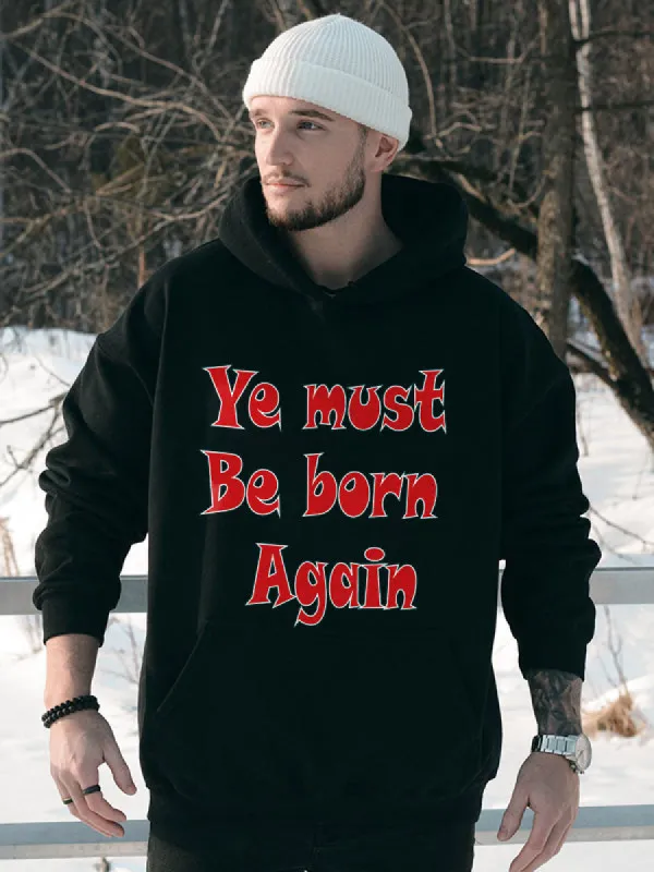Ye Must Be Born Again Printed Men's Hoodie sold by Polyalien