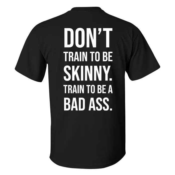 Don't Train To Be Skinny Printed Men's T-shirt sold by Polyalien product image thumbnail 2