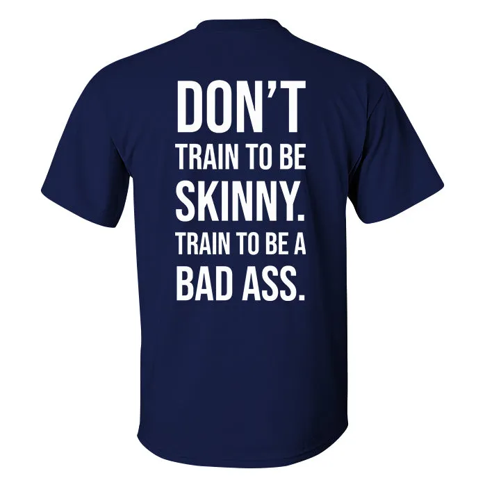 Don't Train To Be Skinny Printed Men's T-shirt sold by Polyalien product image thumbnail 5