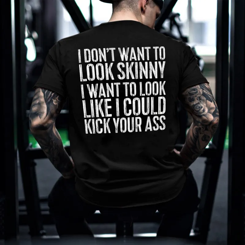 I Don't Want To Look Skinny Printed Men's T-shirt sold by Polyalien
