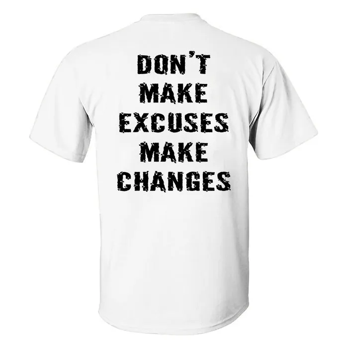 Don't Make Excuses Make Changes Printed Men's T-shirt sold by Polyalien product image thumbnail 4