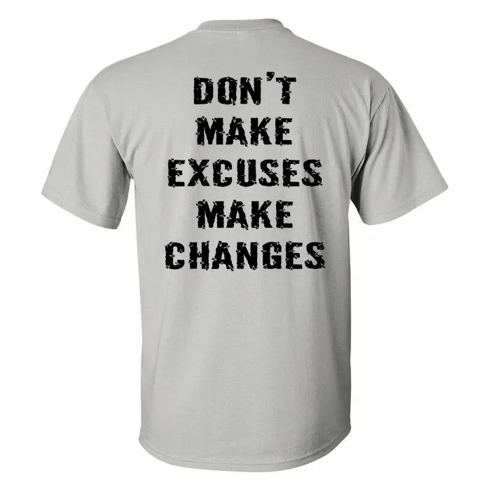 Don't Make Excuses Make Changes Printed Men's T-shirt sold by Polyalien product image thumbnail 5