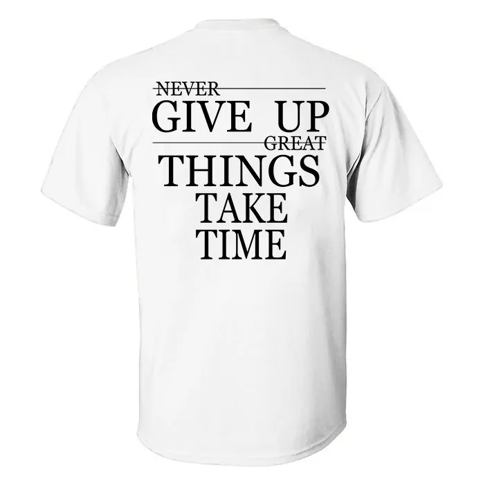 Never Give Up Great Things Take Time Printed Men's T-shirt sold by Polyalien product image thumbnail 4