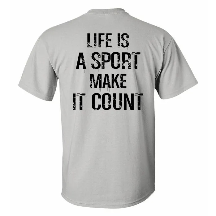 Life Is A Sport Make It Count Printed Men's T-shirt sold by Polyalien product image thumbnail 3