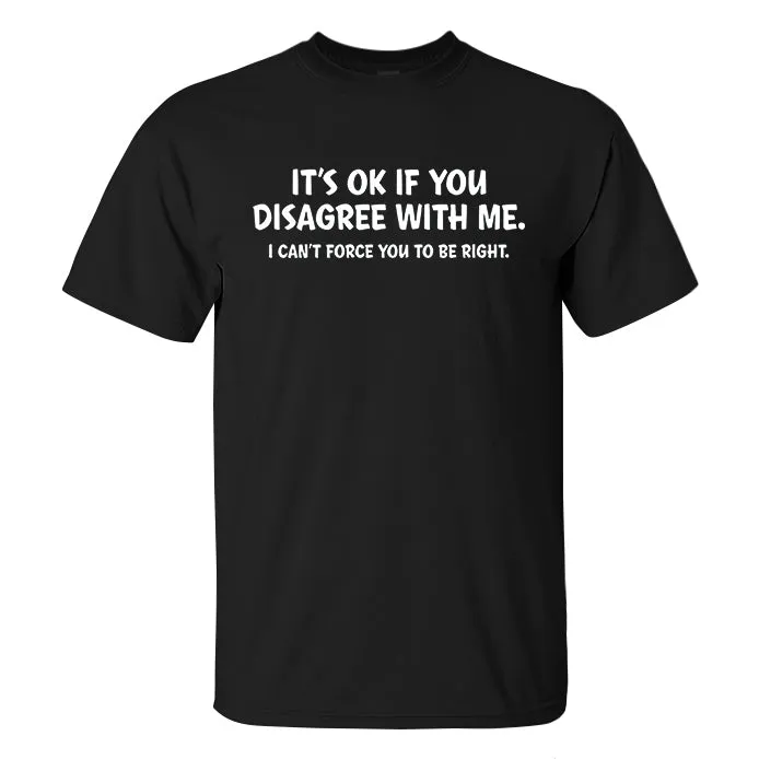 It's Ok If You Disagree With Me Printed Men's T-shirt sold by Polyalien product image thumbnail 2
