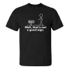 Well, That's Not A Good Sign Printed Men's T-shirt sold by Polyalien