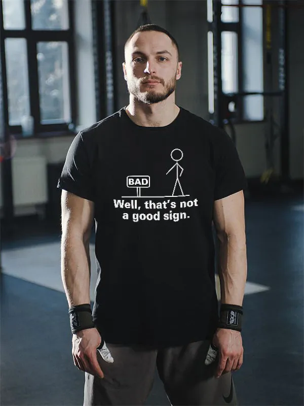 Well, That's Not A Good Sign Printed Men's T-shirt sold by Polyalien