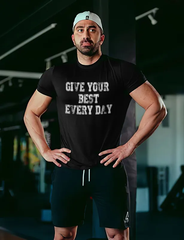 Give Your Best Every Day Printed Men's T-shirt sold by Polyalien
