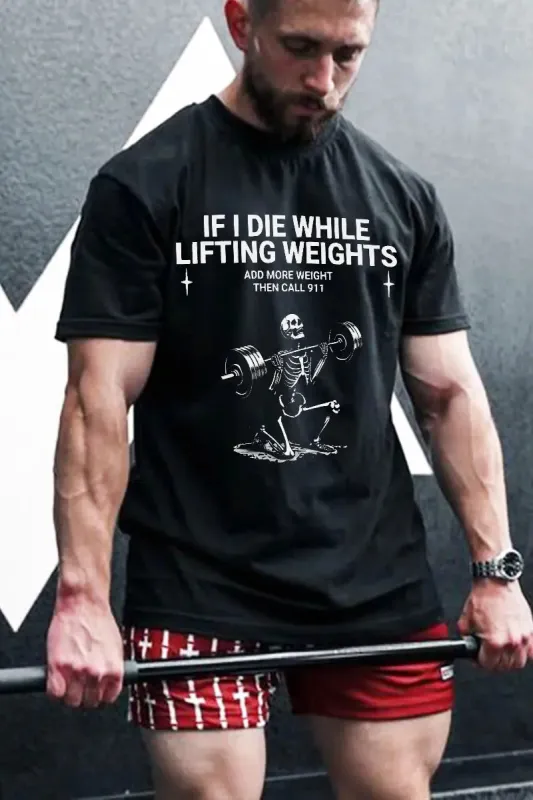 If I Die While Lifting Weight Printed Men's T-shirt sold by Polyalien