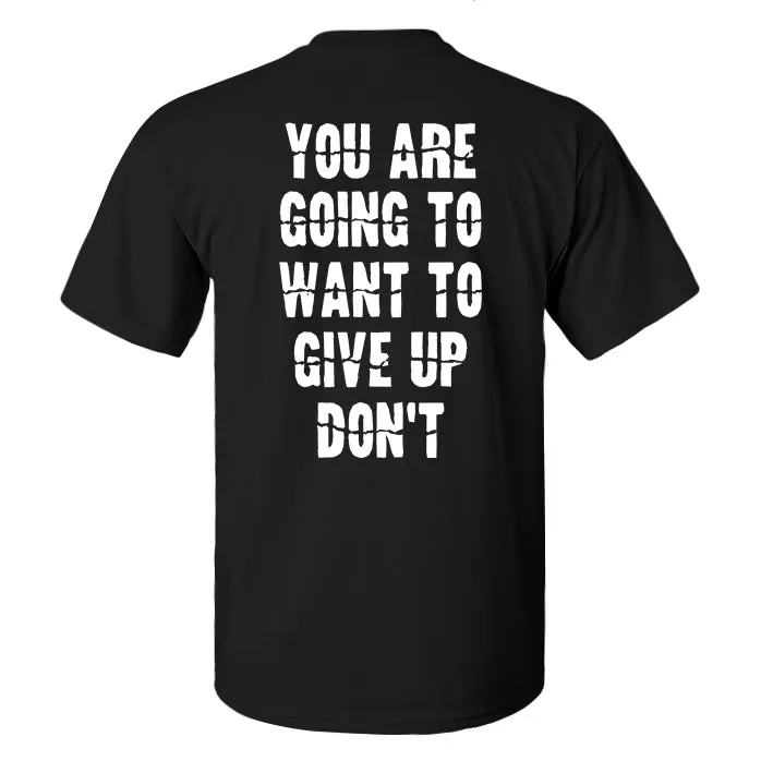 You Are Going To Want To Give Up Don't Printed Men's T-shirt sold by Polyalien product image thumbnail 2