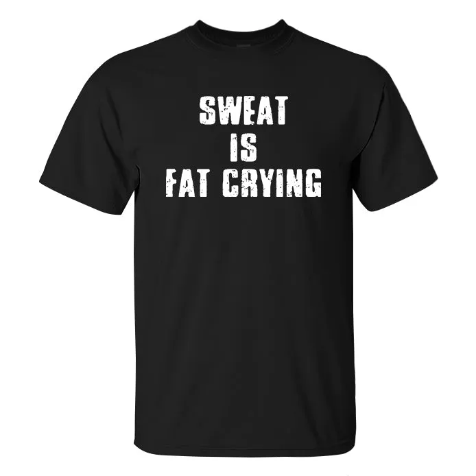 Sweat Is Fat Crying Printed Men's T-shirt sold by Polyalien product image thumbnail 2