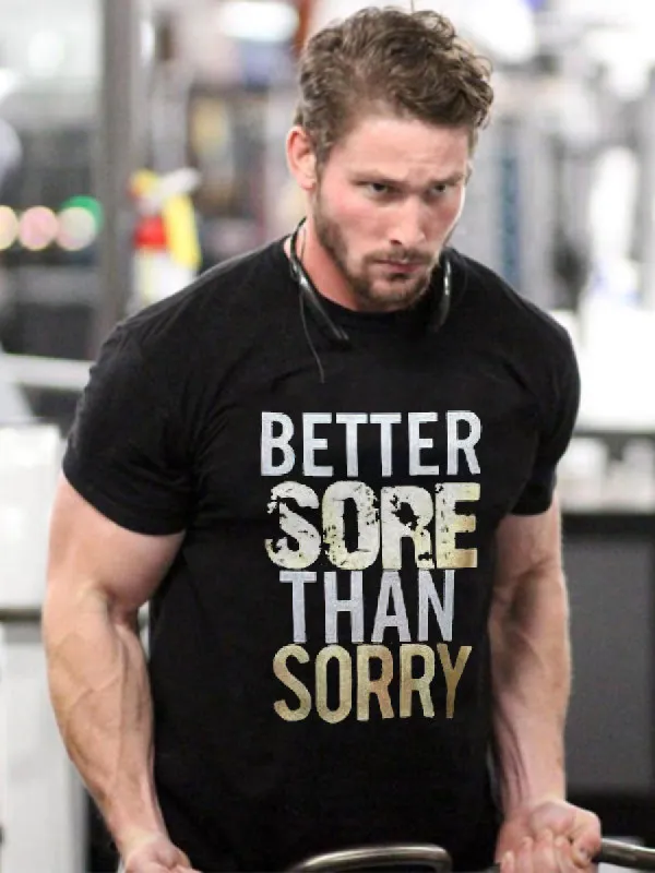 Better Sore Than Sorry Print Men's T-shirt sold by Polyalien
