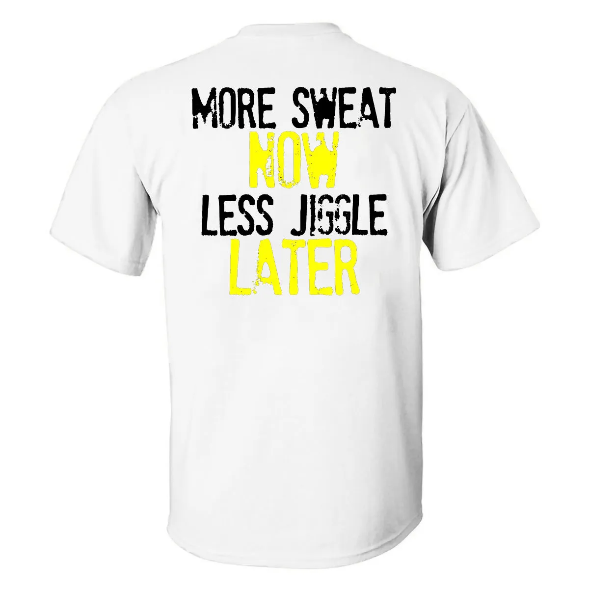 More Sweat Now Less Jiggle Later Printed Men's T-shirt sold by Polyalien product image thumbnail 2