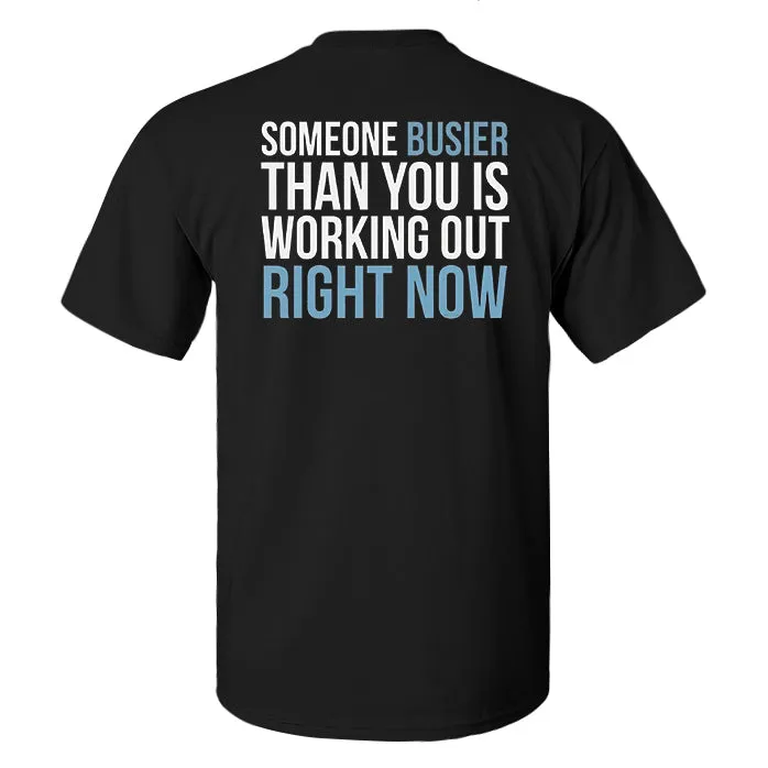 Someone Busier Than You Is Working Out Right Now Printed Men's T-shirt sold by Polyalien product image thumbnail 2
