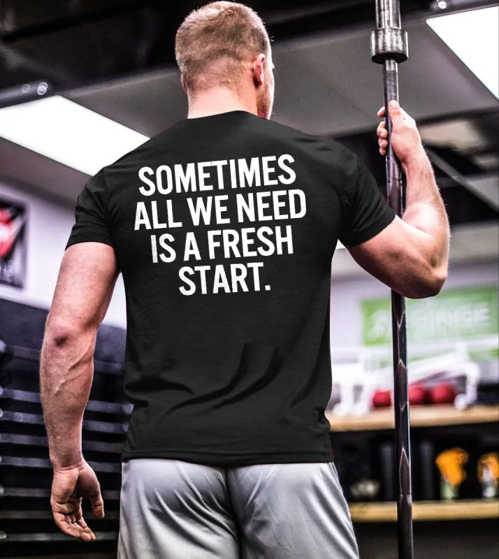 Sometimes All We Need Is A Fresh Start Printed Men's T-shirt sold by Polyalien