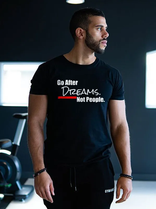 Go After Dreams. Not People Printed Casual Men's T-shirt made by Polyalien