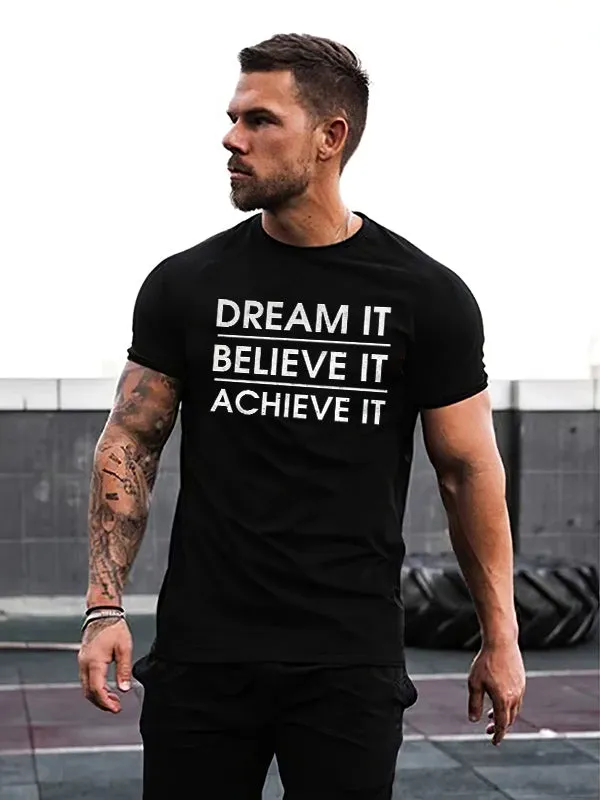 Dream It Believe It Achieve It Printed Men's T-shirt sold by Polyalien