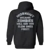 Workout Because Zombis Will Eat The Slow Ones First! Printed Men's Hoodie sold by Polyalien