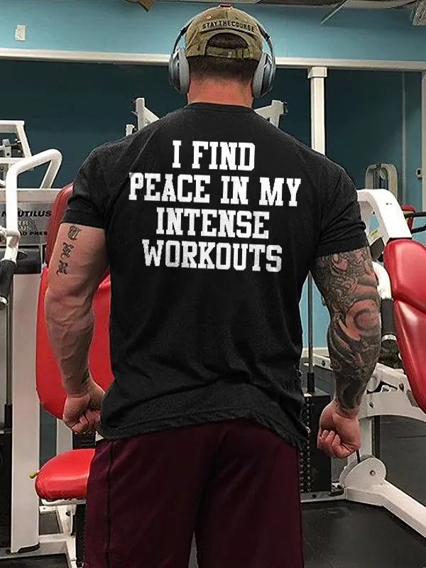 I Find Peace In My Intense Workouts Printed Men's T-shirt sold by Polyalien