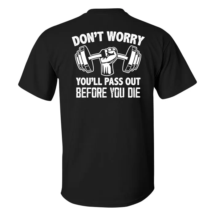 Don't Worry You'll Pass Out Before You Die Printed Men's T-shirt sold by Polyalien product image thumbnail 2