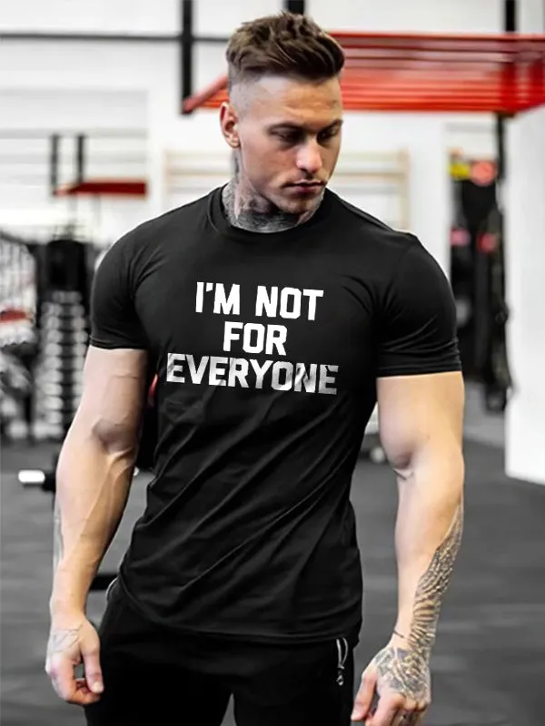 I'm Not For Everyone Printed Men's T-shirt sold by Polyalien