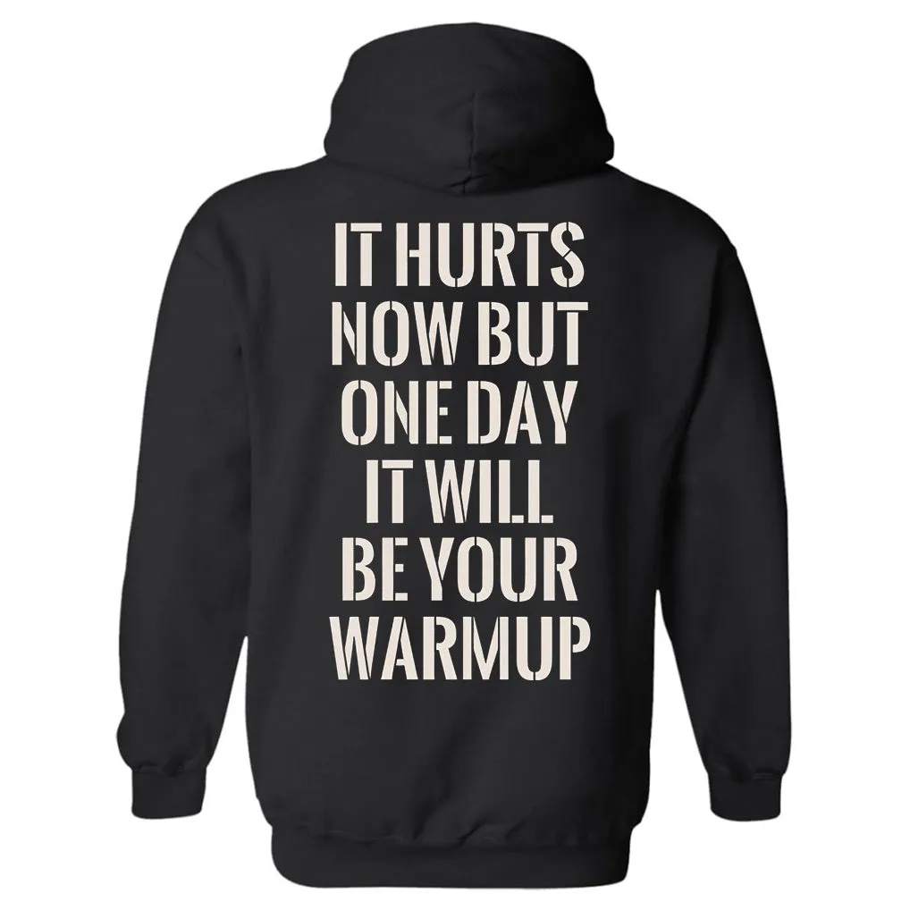 It Hurts Now But One Day It Will Be Your Warmup Printed Men's Hoodie sold by Polyalien product image thumbnail 2