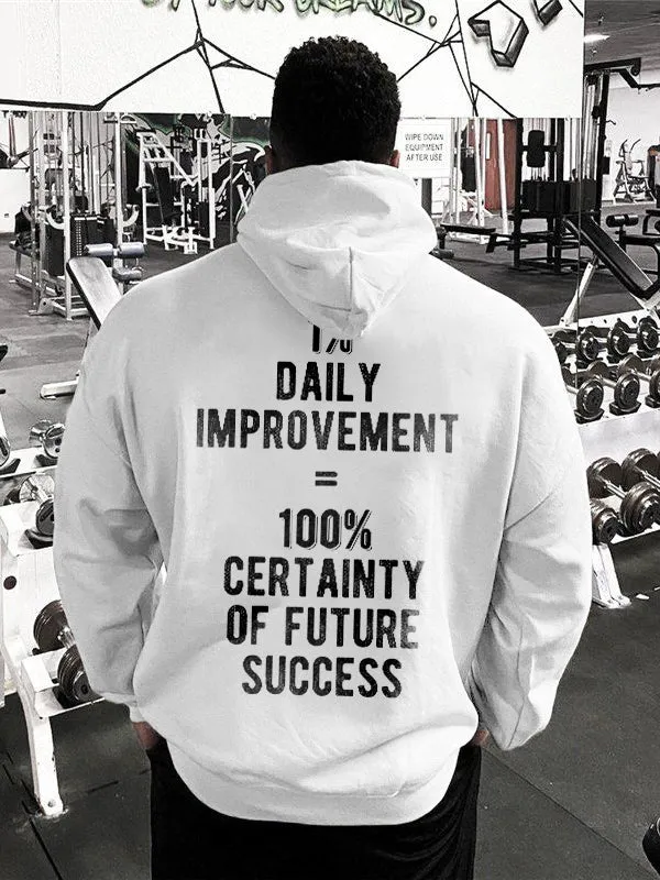 1% Daily Improvement=100% Certainty Of Future Success Printed Men's Hoodie sold by Polyalien