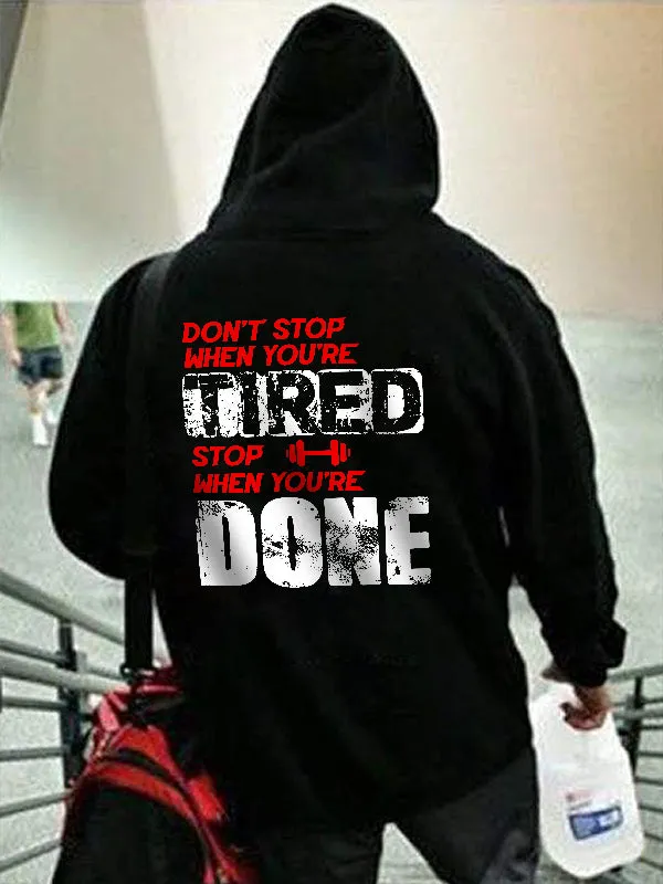 Don't Stop When You're Tired Stop When You're Done Printed Men's Hoodie sold by Polyalien