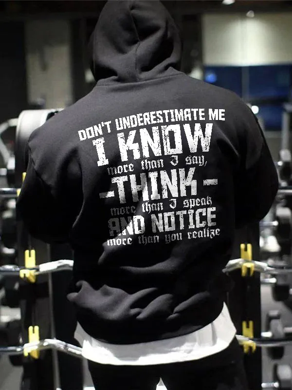 Don't Underestimate Me I Know More Than I Say Printed Men's Hoodie sold by Polyalien