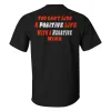 You Can't Live A Positive Life With A Negative Mind Printed Men's T-shirt sold by Polyalien
