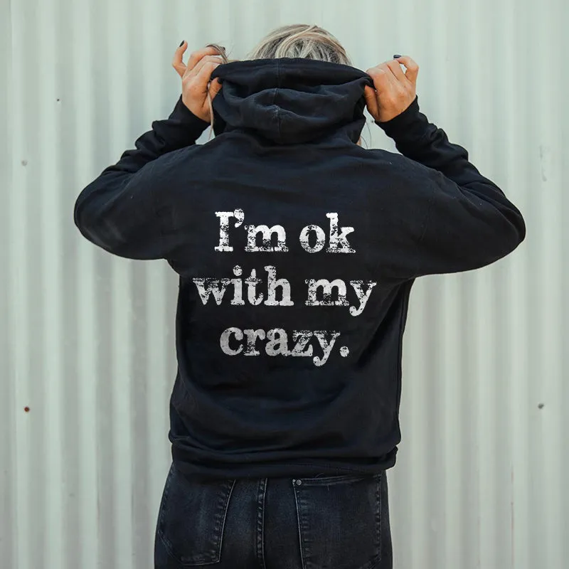 I'm Ok With My Crazy Print Women's Hoodie sold by Polyalien
