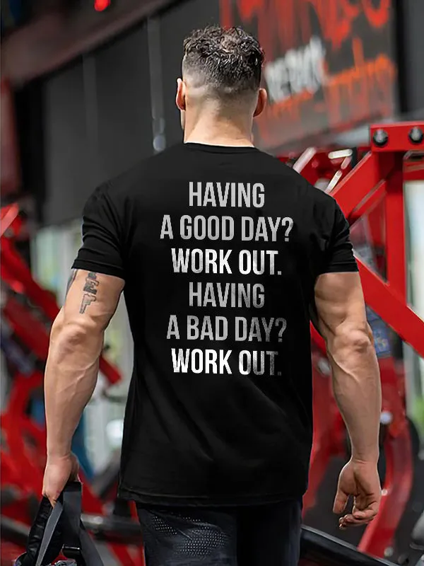 Having A Good Day? Work Out Printed T-shirt sold by Polyalien