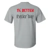 1% Better Every Day Printed Casual T-shirt sold by Polyalien