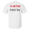 1% Better Every Day Printed Casual T-shirt sold by Polyalien